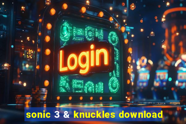 sonic 3 & knuckles download